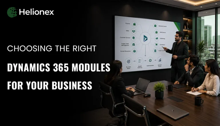 Choosing the Right Dynamics 365 Modules for Your Business